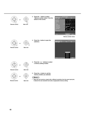 Page 4642
OffLMLMHH
abcde
Memory 1VIDEO 0
0
0100
WRGB 4
+ : EnterImage Signal Initial SetupMove Menu Window
Black Level
White Level
Gamma Trim
Hue
Saturation
Sharpness Type
Sharpness Gain
Level Adjustment Iris Color Adjustment
White Peaking
0
6500K +
0.000uv-
2. Press the g button to select
“Memory number status” from the
bottom of the screen.
3. Press the + button to open the
submenu.
Remote Control Main Unitor
5. Press the  button to call the
memory number you selected. 4. Press theh or g buttons to select
a...