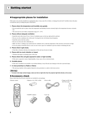 Page 62
Inappropriate places for installation
If this unit is not correctly installed in an appropriate place, it may cause fire or failure, or damage the unit itself. Carefully choose the place
to install this unit by avoiding the places listed below.
1. Places where the temperature and humidity vary greatly
•Do not install this unit in a place where the temperature and humidity become extremely high or the temperature becomes extremely
low.
•This unit must be used within a temperature range of 5—35°C.
2....