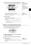 Page 37Tyros5  Owner’s Manual37
1
Voices – Playing the Keyboard –
3Press one of the [A]–[J] buttons to select the desired Voice.
You can call up the other pages by pressing the buttons that correspond to the page 
numbers (P1, P2 ...) or pressing the same VOICE button several times.
4Play the keyboard.
Playing Two or Three Voices Simultaneously (Layer)
1Make sure that PART ON/OFF [RIGHT 1] button is turned on.
2Press the PART ON/OFF [RIGHT 2] button to turn it on.
3Press one of the VOICE buttons to call up the...