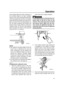 Page 32 
Operation 
26 
motor greatly affects the water resistance. If
the mounting height is too high, cavitation
tends to occur, thus reducing the propulsion;
and if the propeller tips cut the air, the engine
speed will rise abnormally and cause the en-
gine to overheat. If the mounting height is too
low, the water resistance will increase and
thereby reduce engine efficiency. Mount the
outboard motor so that the anti-cavitation
plate is between the bottom of the boat and
a level 25 mm (1 in.) below it....