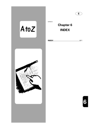 Page 113EMP00010
Chapter 6
INDEX
INDEX........................................................6-1
E
1
2
3
4
5
6
 64C-9-18-6  2/19/03 9:13 AM  Page 1 