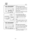 Page 40E
2-19
EMU01278
Twin Engine Speed Synchronizer
This meter displays the difference in
engine speed (r/min) between the Port
and Starboard engines for reference pur-
poses when synchronizing the two
engines’ speeds.
Repeatedly push and release the “mode”
button until the indicator on the face of
the meter points to “SYNC”.
1Port side engine speed is higher
2Port side engine speed is slightly higher
3Engine speed is synchronized evenly
between Port and Starboard side engines
4Starboard side engine speed is...