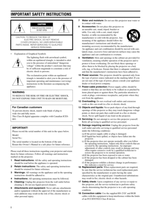 Page 2i
IMPORTANT SAFETY INSTRUCTIONS
• Explanation of Graphical Symbols
The lightning flash with arrowhead symbol, 
within an equilateral triangle, is intended to alert 
you to the presence of uninsulated “dangerous 
voltage” within the product’s enclosure that may 
be of sufficient magnitude to constitute a risk of 
electric shock to persons.
The exclamation point within an equilateral 
triangle is intended to alert you to the presence of 
important operating and maintenance (servicing) 
instructions in the...