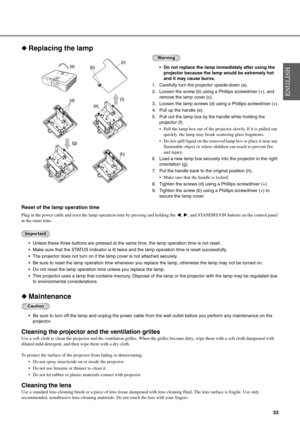 Page 3733
◆Replacing the lamp
Warning
 Do not replace the lamp immediately after using the 
projector because the lamp would be extremely hot 
and it may cause burns.
1. Carefully turn the projector upside-down (a).
2. Loosen the screw (b) using a Phillips screwdriver (+), and 
remove the lamp cover (c).
3. Loosen the lamp screws (d) using a Phillips screwdriver (+).
4. Pull up the handle (e).
5. Pull out the lamp box by the handle while holding the 
projector (f).
 Pull the lamp box out of the projector...