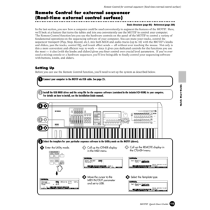 Page 119119MOTIF  Quick Start Guide Remote Control for external sequencer (Real-time external control surface)
Quick Start Guide
Remote Control for external sequencer 
(Real-time external control surface)
Basic Structure (page 65) · Reference (page 256)
In the last section, you saw how a computer could be used conveniently to augment the features of the MOTIF.  Here, 
we’ll look at a feature that turns the tables and lets you conveniently use the MOTIF to control your computer.
The Remote Control function lets...