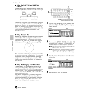 Page 126126MOTIF  Reference
Voice Play mode  
Reference  Voice mode
■Using the [INC/YES] and [DEC/NO] 
buttons
Pressing the [INC/YES] button increases the number by 1. 
Pressing the [DEC/NO] button decreases the number by 1. 
Use the [INC/YES] and [DEC/NO] buttons to step up 
or down through the available voices. Naturally, this 
also lets you switch to the next available Group, up or 
down. For example, if the currently selected voice is 
A16, pressing the [INC/YES] button selects Voice B01. 
Hold either button...