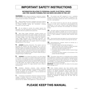 Page 3 
INFORMATION RELATING TO PERSONAL INJURY, ELECTRICAL SHOCK, 
AND FIRE HAZARD POSSIBILITIES HAS BEEN INCLUDED IN THIS LIST.
WARNING- 
 When using any electrical or electronic product,
basic precautions should always be followed. These precautions
include, but are not limited to, the following:
 
1. 
 
 
Read all Safety Instructions, Installation Instructions, Special
Message Section items, and any Assembly Instructions found in
this manual BEFORE making any connections, including
connection to the main...