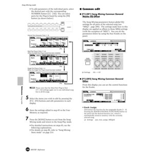 Page 208208MOTIF  Reference
Song Mixing mode 
Reference  Song mode
• To edit parameters of the individual parts, select 
the desired part with the corresponding 
NUMBER button ([1] - [16]). You can select 
parts for the Plug-in board by using the [F6] 
button (as shown below).
nPlease note that the Muti-Part Plug-in Part 
(17~32) settings apply not to one individual song 
but to all 64 songs. 
5 Select the menu you wish to edit by pressing the 
[F1] - [F5] buttons and edit parameters in each 
display. 
6 Store...