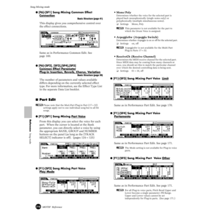 Page 210210MOTIF  Reference
Song Mixing mode 
Reference  Song mode
● [F6]-[SF1] Song Mixing Common Effect
Connection
Basic Structure (page 41)
This display gives you comprehensive control over 
the effect connections.
Same as in Performance Common Edit. See 
page 169. 
● [F6]-[SF2], [SF3],[SF4],[SF5] 
Common 
Effect Parameter
Plug-in Insertion, Reverb, Chorus, Variation
Basic Structure (page 39)
The number of parameters and values available 
differs depending on the currently selected effect 
type. For more...