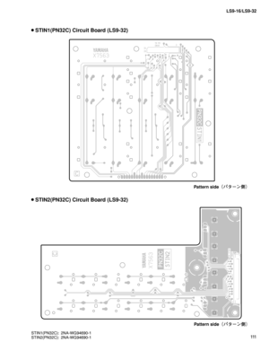 Page 111111 LS9-16/LS9-32
Pattern side
¢Í»”ï£
 STIN1(PN32C) Circuit Board (LS9-32)
 STIN2(PN32C) Circuit Board (LS9-32)
Pattern side
¢Í»”ï£
STIN1(PN32C): 2NA-WG94690-1
STIN2(PN32C): 2NA-WG94690-1   