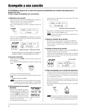 Page 11620
El DTXPRESS III dispone de un total de 95 canciones predefinidas que resultan adecuadas para la
práctica del ritmo.
Pruebe y toque acompañado con una canción.
Cuando seleccione el silenciador de ritmo, aparecerá una “˚” al final
del nombre de la canción.
Para cancelar el silenciador de ritmo mantenga pulsado el botón
[SHIFT] y pulse el botón [PAGEs] de nuevo.
La función del silenciador puede utilizarse durante la repro-
ducción de la canción.
4. Ajuste el volumen de la canción
El volumen de la canción...