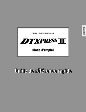 Page 35DRUM TRIGGER  MODULE
Mode d’emploi
Français 