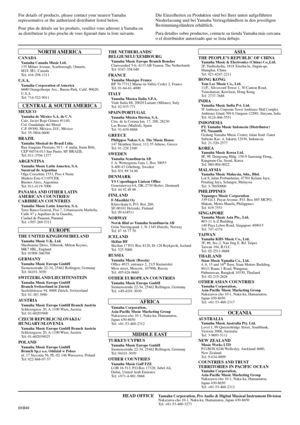 Page 119For details of products, please contact your nearest Yamaha 
representative or the authorized distributor listed below.
Pour plus de détails sur les produits, veuillez-vous adresser à Yamaha ou 
au distributeur le plus proche de vous ﬁgurant dans la liste suivante.
Die Einzelheiten zu Produkten sind bei Ihrer unten aufgeführten 
Niederlassung und bei Yamaha Vertragshändlern in den jeweiligen 
Bestimmungsländern erhältlich.
P ara detalles sobre productos, contacte su tienda Yamaha más cercana 
o el...