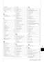 Page 115Index
Tyros3  Owner’s Manual  •115
INTERNET .................................... 83
Internet Direct Connection  ............. 82
Internet Settings display  ................... 85
INTRO ........................................... 50
IP address  ........................................ 86
K
Keyboard Part  .................................. 38
KEYBOARD/PANEL ................ 42, 47
L
LAN ................................................ 86
LAN terminal  .................................. 82
Language...