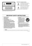 Page 3Tyros3  Owner’s Manual  •3
The above warning is located on the rear of the unit.
Explanation of Graphical Symbols
The lightning ﬂash with arrowhead symbol 
within an equilateral triangle is intended to alert 
the user to the presence of uninsulated 
“dangerous voltage” within the product’s 
enclosure that may be of sufﬁcient magnitude to 
constitute a risk of electric shock to persons.
The exclamation point within an equilateral 
triangle is intended to alert the user to the 
presence of important...