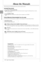 Page 8About the Manuals
8•  Tyros3  Owner’s Manual
About the Manuals
This instrument has the following documents and instructional materials.
Included Documents
Owner’s Manual (this book)
Provides overall explanations of the Tyros3 basic functions. See page 9 for information how to use the 
Owner’s Manual.
Installation Guide
Explains how to install the Voice Editor software included in the CD-ROM.
Online Materials (Downloadable from the web)
The following instructional materials are available for downloading...