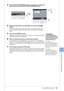 Page 817 7
Recording Audio with the Hard Disk Recorder
Tyros3  Reference Manual  •81
3Press the [8 ▼] (CHANGE MENU) button if necessary, then call up the 
Import function by pressing the [7 ▼] (WAVE IMPORT) button.
4Select the desired device as a destination by using the TAB [QQ Q Q][WW W W] 
buttons.
Generally, a USB device will show up as “USB1” in the display. When the 
device is selected, all folders and audio ﬁles on the device are automatically 
shown.
5Press the [6 ▼] (IMPORT) button.
Alternately, if you...