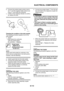 Page 486
ELECTRICAL COMPONENTS
8-113
b. Connect the positive tester probe to termi-nal “1” and the negative tester probe to ter-
minal “3”, and check the continuity.
c. If either of the readings indicate no continu- ity, replace the bulb.
▲▲▲▲▲▲▲▲▲▲▲▲▲▲▲▲▲▲▲▲▲▲▲▲▲▲▲▲▲▲
Checking the condition of the bulb sockets
The following procedure applies to all of the 
bulb sockets.
1. Check:
 Bulb socket (for continuity) (with the pocket tester)
No continuity  → Replace.
NOTE:
Check each bulb socket for continuity in the...