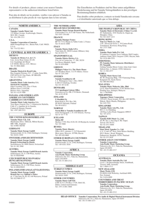 Page 137For details of products, please contact your nearest Yamaha 
representative or the authorized distributor listed below.
Pour plus de détails sur les produits, veuillez-vous adresser à Yamaha ou 
au distributeur le plus proche de vous ﬁgurant dans la liste suivante.
Die Einzelheiten zu Produkten sind bei Ihrer unten aufgeführten 
Niederlassung und bei Yamaha Vertragshändlern in den jeweiligen 
Bestimmungsländern erhältlich.
Para detalles sobre productos, contacte su tienda Yamaha más cercana 
o el...