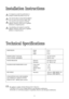 Page 2121
Installation Instructions
Technical Specifications
It is dangerous to alter the specifications or
attempt to modify this product in any way.
Care must be taken to ensure that the appliance
does not stand on the electrical supply cable.
Any electrical work required to install this
appliance should be carried out by a qualified
electrician or competent person.
Any plumbing work required to install this
appliance should be carried out by a qualified
plumber or competent person.
DIMENSIONS Height 85 cm...