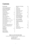 Page 33
Contents
For the User
Important Safety Information2
Your New Washing Machine4
Description of the Appliance5
Detergent dispenser drawer 5
Child safety feature 5
The Control Panel6-10
Turning the acoustic signal off 6
Operating Sequence11-13
Load the laundry 11
Measure out the detergent 11
Measure out the fabric softener 11
Switch the machine on 11
Select the required programme/fabric 11
Select the temperature 11-12
Select the spin speed or the Rinse Hold option 12
Select the desired options 12
Select...