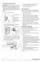 Page 18Cleaning the water inlet filters
Important! If the appliance doesn't fill, takes
long to fill with water, the starting button blinks
yellow or the display (if available) shows the
relevant alarm (see chapter "What to do if..." for
more details), check if the water inlet filters are
blocked .
To clean the water inlet filters:
• Turn off the water
tap.
• Unscrew the hose
from the tap.
• Clean the filter in
the hose with a stiff
brush.
• Screw the hose back onto the tap. Make
sure the connection...