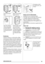 Page 23Unscrew the three
bolts.Slide out the relevant
plastic spacers.
Open the porthole,
remove the polystyr-
ene block fitted on
the door seal and pull
out all items from the
drum.Fill the smaller upper
hole and the two
large ones with the
corresponding plastic
plug caps supplied in
the bag containing
the instruction book-
let.
Positioning
Install the machine on a flat hard floor. Make
sure that air circulation around the machine is
not impeded by carpets, rugs etc. Check that
the machine does not touch the...