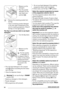 Page 10• Measure out the
detergent.
• Pour the powder
detergent into the
main wash com-
partment 
 .
• Remove the remaining powder form
the flap.
• There is remaining powder detergent
in the main wash compartment at the
end of a washing programme. Check if
the flap is in the right position.
The flap is up and you wish to use liquid
detergent:
• Turn the flap down.
• Measure out the
detergent.
For the quantity
of detergent, re-
fer always to what is
written on the product
packing and ensure
that the detergent...