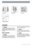Page 22Upper basketCutlery basketLower basket
cup racks: position A
Installation
  WARNING!
Any electrical and/or plumbing work required to
install this appliance should be carried out by a
qualified electrician and/or plumber or compe-
tent person.
Water connection
  WARNING!
The dishwasher must not be connected to open
water appliances or instantaneous water heat-
ers. This dishwasher may be fed with either hot(max. 60°) or cold water. Nevertheless we ad-
vise you a cold water supply.
  WARNING!
Only use, for...
