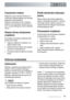 Page 19Czyszczenie wnętrza
Regularnie czyścić uszczelki drzwiowe, do-
zownik płynu nabłyszczającego oraz dozownik
detergentu mokrą ściereczką.
Zalecamy uruchomienie raz na 3 miesiące
programu do mycia bardzo zabrudzonych na-
czyń, z użyciem detergentu, ale bez wkładania
naczyń.
Dłuższe okresy nieużywania
urządzenia
W przypadku nieużywania urządzenia przez
dłuższy okres należy:
1. Odłączyć urządzenie od zasilania, a na-
stępnie zakręcić wodę.
2. Zostawić drzwiczki otwarte, aby zapobiec
tworzeniu się...