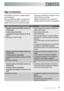 Page 19Algo no funciona
El lavavajillas no se inicia o se detiene durante
el funcionamiento.
Algunos problemas se deben a la ausencia de
un mantenimiento sencillo o a descuidos y se
pueden solucionar con la ayuda de las indica-ciones que se describen en la tabla sin nece-
sidad de llamar a un técnico.
Apague el lavavajillas y lleve a cabo las si-
guientes acciones correctivas recomendadas.
Código de avería y fallo de funcionamientoPosible causa y solución
•
Parpadeo continuo del indicador luminoso de...