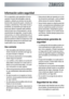 Page 3Información sobre seguridad
Por su seguridad y para garantizar el funcio-
namiento correcto del lavavajillas, antes de
instalarlo y utilizarlo por primera vez lea aten-
tamente este manual del usuario, incluidos los
consejos y advertencias. Para evitar errores y
accidentes, es importante que todas las per-
sonas que utilicen el aparato estén perfecta-
mente al tanto de su funcionamiento y de las
características de seguridad. Conserve estas
instrucciones y no olvide mantenerlas junto al
aparato en caso de...