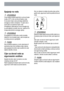 Page 46Spajanje na vodu
  UPOZORENJE
Ovaj uređaj možete spojiti bilo na dovod tople
(maks. 60°C), bilo na dovod hladne vode.
S dovodom tople vode potrošnja električne
energije je znatno smanjena. To ipak ovisi o
tome kako se priprema topla voda.
(Predlažemo alternativne izvore energije koji
su prihvatljiviji za okoliš, kao npr. solarne ili fo-
tonaponske ploče te energiju vjetra).
  UPOZORENJE
Za spajanje na vodovodnu mrežu koristite
isključivo novi komplet cijevi; stari komplet se
ne smije ponovno...