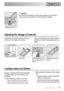 Page 13Top up the rinse aid indica-
tor (B) becomes clear
CAUTION!
Never fill the rinse aid dispenser with any other substances (e.g. dishwasher
cleaning agent, liquid detergent). This would damage the appliance.
Adjusting the dosage of rinse aid
Increase the dose if there are drops of water or
lime spots on the dishes after washing.Reduce the dose if there are whitish streaks on
the dishes or a bluish film on glassware or knife
blades.
Open the lid.Set the dosage level. (The
dose is factory set in po-
sition...