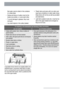 Page 14that water cannot collect in the container
or a deep base.
– Dishes and items of cutlery must not lie
inside one another, or cover each other.
– To avoid damage to glasses, they must
not touch.
– Lay small objects in the cutlery basket.• Plastic items and pans with non stick coat-
ings have a tendency to retain water drops;
these items will not dry as well as porcelain
and steel items.
• Light items (plastic bowls etc.) must be loa-
ded in the upper basket and arranged so
they do not move.
For washing in...