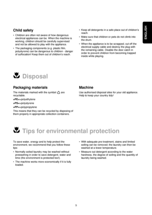 Page 55
ENGLISH
Disposal
Tips for environmental protection
Packaging materials
The materials marked with the symbol  are
recyclable.
>PEPSPP
