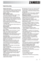 Page 9
Helpful hints and tips
9
ZANUSSI
Sorting out the laundry
Before loading the laundry
Removing stains
Blood:
Oil based paint:
Dried grease stains:
Rust:
Mould stains:
Grass:
Ball point pen and glue:
Lipstick:
Red wine: Follow the wash code symbols on each garment label
and the manufacturer’s washing instructions. Sort the
laundry as follows: whites, coloureds, synthetics,
delicates, woollens.
Never wash whites and coloureds together. Whites
may lose their «whiteness» in the wash.
New coloured items may...