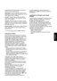 Page 79ROMANĂ 
79 açeza†i articolul de îmbrăcaminte pe o bucatăde
material moale çi tampona†i pata.
Ruj de buze:umezi†i cu acetonăca mai sus, apoi
trata†i petele cu alcool metilic. Îndepărta†i orice urme
de pe †esăturile albe cu înălbitor.
Vin roçu:înmuia†i în apăcu detergent, clăti†i çi
trata†i cu acid acetic sau citric, apoi clăti†i. Trata†i
orice urme cu înălbitor.
Cerneala:în func†ie de tipul de cerneală, umezi†i
†esătura mai întai cu acetona (*), apoi cu acid acetic;
trata†i orice urme de pe †esăturile...