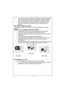 Page 4 
 
 
 
 
 
 
 
 
 
 
 
 
 
 
 
 
 
 
 
 
 
 
 
 
 
 
 
 
 
 
 
 
 
 
 
 
 
 
 
 
 
 
 
 
 
 
 
 
 
 
 
 
 
 
 
 
 
 
 
•
•• • If you will not use your machine for a long time, unplug your machine, 
close the water supply and leave the door open in order to keep the 
inside of the machine dry and for prevention from unpleasant odour. 
•
•• • As a result of the quality control procedures, a certain amount of 
water may remain in your machine. This is not harmful for your 
machine. 
SECTION 2: INSTALLATION...