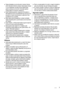 Page 33
Toate ambalajele şi şuruburile pentru transport trebuie  
●să fie înlăturate înainte de utilizare. Dacă aceste indicaţii 
nu sunt respectate, se poate produce deteriorarea 
gravă a produsului şi bunurilor. Consultaţi capitolul 
corespunzător din manualul utilizatorului.
După instalarea aparatului, asiguraţi-vă că acesta nu 
 
●este aşezat pe furtunul de alimentare sau pe furtunul de 
evacuare, iar cablul de alimentare nu este strivit între 
suprafaţa de lucru şi perete. 
Dacă maşina este amplasată pe o...