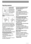 Page 1414
Operating sequence
Load the laundry
Open the door by
carefully pulling the
door handle outwards.
Place the laundry in
the drum, one item at
a time, shaking them
out as much as 
possible. Close the door.
Measure out the detergent and the fabric
softener
Pull out the dispenser drawer until it stops.
Measure out the amount of detergent required,
pour it into the main wash compartment 
and, if you wish to carry out a programme with
the prewash, pour it into the compartment
marked .
If required, pour...