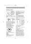 Page 1140
Operating sequence
1. Load the laundry
Open the door by
carefully pulling the door
handle outwards. Place
the laundry in the drum,
one item at a time,
shaking them out as 
much as possible. Close the door.
2. Measure out the detergent and the fabric
softener
Pull out the dispenser drawer until it stops.
Measure out the amount of detergent required,
pour it into the main wash compartment 
and, if you wish to carry out a programme with
the prewash phase, pour it into the
compartment marked  .
If...