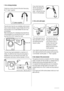 Page 201. Into a drainage standpipe.
Firstly form a hook in the end of the drain hose using
the “U” piece” supplied.
“U” piece supplied
Place the drain hose into your standpipe, which should
have an internal diameter of approximately 38 mm thus
ensuring there is an air break between the drain hose
and standpipe.
When discharging into a standpipe ensure that the top
of the standpipe is no more than 90 cm (35.4) and no
less than 60 cm (23.6) above floor level.
38 mm (1.5”)
standpipe
diamater
30 cm (12”)
The drain...