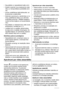 Page 40• Neuzstādiet un nepieslēdziet bojātu ierīci.
• Noteikti noņemiet visus iesaiņojuma mate-
riālus un transportēšanai paredzētās skrū-
ves.
•Ierīces uzstādīšanas laikā pārbaudiet, vai
tā atvienota no elektrotīkla.
• Elektrisko savienojumu, santehnikas un ie-
rīces uzstādīšanas darbus var veikt tikai
kvalificētas personas. Tādējādi iespējams
novērst ierīces bojājumu vai savainošanās
risku.
• Neuzstādiet un nelietojiet ierīci vietā, kuras
temperatūra ir zemāka par 0 °C.
• Uzstādot ierīci uz paklāja,...