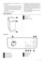 Page 3• Refer to the instructions on the label of each item be-
fore washing.
• Do not put items into the washing machine which have
had stains removed with petrol, alcohol, trichlorethylen
etc. If such stain removers have been used, wait until
the product has evaporated before putting these items
into the drum.
• Empty pockets and unfold items.• This appliance is not intended for use by persons (in-
cluding children) with reduced physical, sensory or
mental capabilities, or lack of experience and knowl-
edge,...