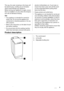 Page 3This way, the water remaining in the hoses will
be drained away, avoiding any ice formation
which would damage your appliance.
Before turning your appliance on again, ensure
that it is installed in an area where the tempera-
ture will not fall below freezing.
Use
• Your appliance is intended for normal do-
mestic use. Do not use the appliance for
commercial or industrial purposes or for any
other purpose.
• Refer to the instructions on the label of each
item before washing.
• Do not put items into the...