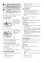 Page 102The detergent compartment for the washing
phase.
If you use a liquid detergent, put it immedi-
ately before you start the programme.
Liquid additives compartment (fabric condi-
tioner, starch).
Put the product in the compartment before
you start the programme.
Always obey the instructions that you find on the
packaging of the detergent products.
Using the liquid detergent
• Pull out the detergent
dispenser until it stops.
• Pull out the detergent
divider from its posi-
tion (A).
• Put it into the...