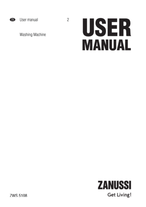 Page 1ENUser manual 2
Washing Machine
ZWS 5108
 