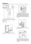 Page 44Building-in
Dimensions of the recess
540
44
For appropriate venting, follow indications in the
50 mm
min.
200 cm
2
min.
D526
D022
1
1. Fit the appliance in the niche by making sure that
2. Press in the joint covers between the appliance
D132
3. Open the door and push the appliance against the
I
 