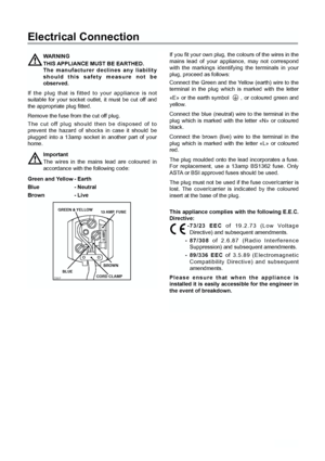 Page 1212
If you fit your own plug, the colours of the wires in the
mains lead of your appliance, may not correspond
with the markings identifying the terminals in your
plug, proceed as follows:
Connect the Green and the Yellow (earth) wire to the
terminal in the plug which is marked with the letter
«E» or the earth symbol  , or coloured green and
yellow.
Connect the blue (neutral) wire to the terminal in the
plug which is marked with the letter «N» or coloured
black.
Connect the brown (live) wire to the...